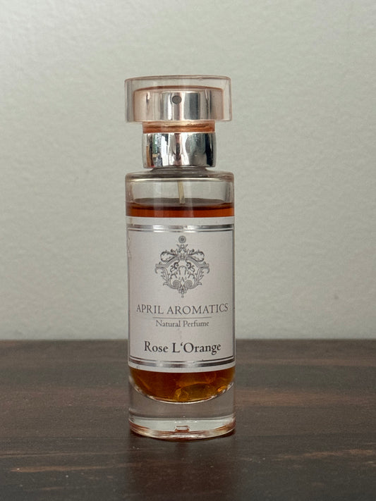 April Aromatics——Rose L’Orange